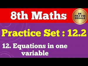 practice set 12.2 class 8 maths | chapter 12 equations in one variable std 8 | 8th math