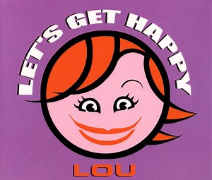 Lou - Let's Get Happy