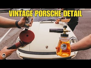 How to Safely Detail a Vintage Porsche: Wash, Clay & Polish Step-by-Step