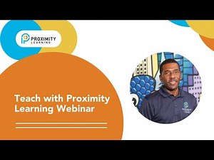 Teach with Proximity Learning Info Webinar