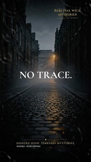 Audio Edition | No Trace. | Percival Wick Mysteries