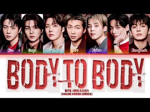 BTS (방탄소년단) 'Body to Body' Lyrics (Color Coded Lyrics)
