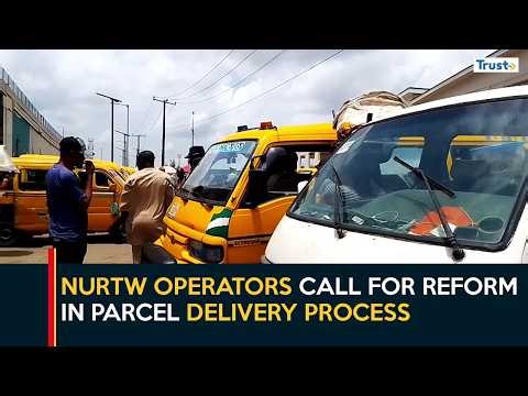 Informal Logistics Economy: NURTW Operators Call for Reform in Parcel Delivery Process