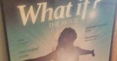What If? The Movie (2009)  - Ver Película Completa en Español - FULLTV
