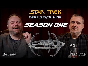 Star Trek: Deep Space Nine - Season One (part 1) - re:View