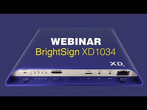 Webinar | BrightSign XD1034