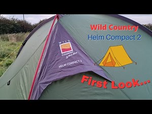 Helm Compact 2 - Wild Country - First Look. A budget tent for tall people?