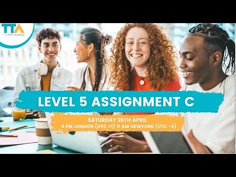 Level 5 Assignment C | The TEFL Academy
