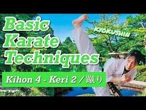 [Kihon 4] Keri-2 / Basic Karate for beginners / Kyokushin 極真 蹴り
