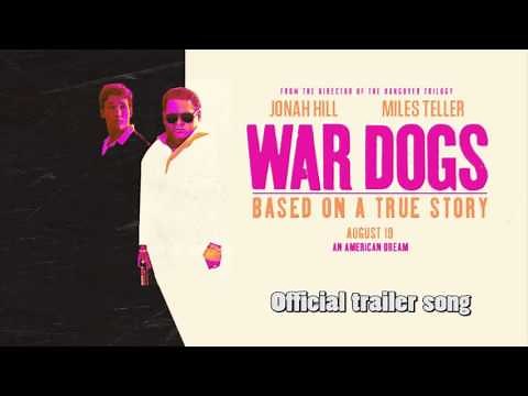 War Dogs // Official trailer song #1