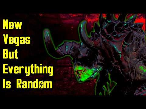 New Vegas But Everything Is Random...