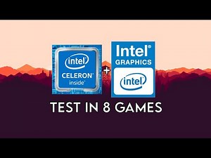 Celeron N4000 + UHD 600 Test in 8 Games