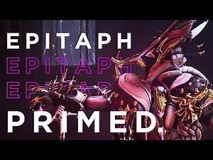 Epitaph Prime: Wrist-Mounted Obliteration | Warframe Weapon Review and Build