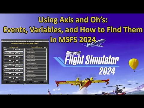 Axis and Oh's - Events, Variables and How to Get them from MSFS 2024.