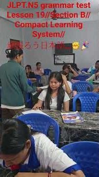 JLPT.N5 grammar test Lesson 19//Section B//Compact Learning System. 頑張ろう日本語…✊🎉✨🎊