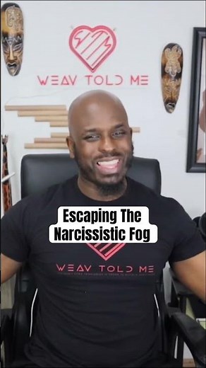 Escaping The Narcissistic Fog