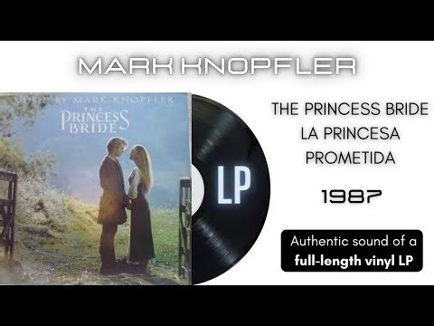 Mark Knopfler - The Princess Bride - La Princesa Prometida [LP Full Album]