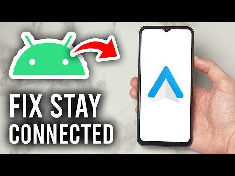 How To Fix Android Auto Keeps Disconnecting - Tutorial