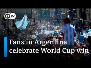 Argentina fans celebrate World Cup victory | DW News