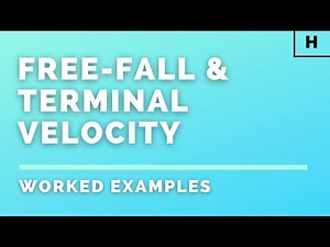 Higher Physics | Our Dynamic Universe | Free-fall & Terminal Velocity | WORKED EXAMPLES