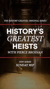 1.8K views · 43 reactions | Tune in to The History Channel tonight at 9PM EP for the series premiere of History's Greatest Heists with Pierce Brosnan. | HISTORY | Facebook