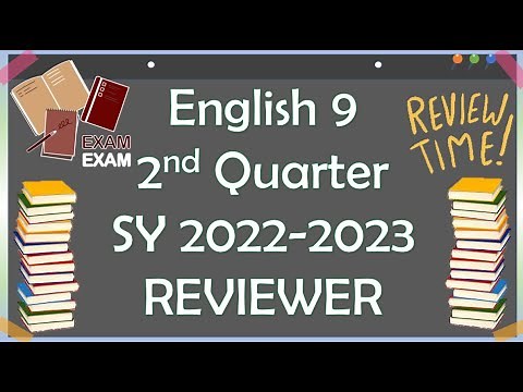 English Grade 9 Reviewer: Second Quarter SY 2022-2023 [k-12] #english #deped #melc #grade9