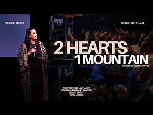 2 HEARTS 1 MOUNTAIN | PROPHETESS LILY JAVA