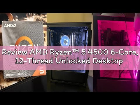 Review AMD Ryzen™ 5 4500 6-Core, 12-Thread Unlocked Desktop Processor with Wraith Stealth Cooler