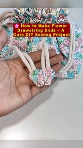51K views · 363 reactions |  How to Make Flower Drawstring Ends – A Cute DIY Sewing Project #SewingGuide #DIYBagMaking #HandmadeWithLove #CraftInspiration #SewingProjects #CreativeDIY #DrawstringBagDIY #FabricCrafts | All Girls' Things | Facebook
