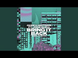 Bring It Back (Oxide VIP Remix)
