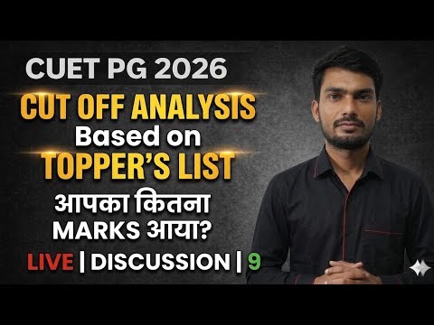 CUET PG 2026 Cut Off Analysis || CUET PG Cut Off Analysis Based On Toppers List | Cuet Pg 2026