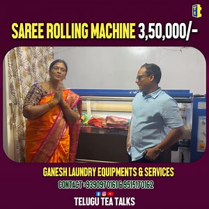 Saree rolling machine at 3,50,000/- rupees | telugu_tea_talks