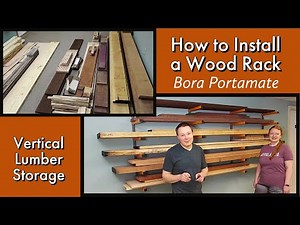 Wood Rack Installation | BORA PORTAMATE | Woodshop Organization | Vertical Lumber Storage