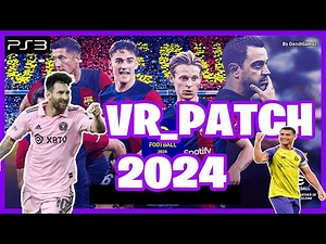 eFOOTBALL VR_PATCH 2024 PS3 PKG (NO HAN) (ESPAÑOL LATINO)