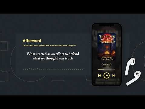 Afterword | The Hour We Least Expected | What if Jesus Already Saved Everyone?