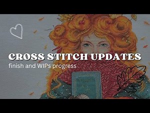 Flosstube #78 Cross Stitch WIPs updates. Cross stitch haul. Mill Hill. Nora Corbett