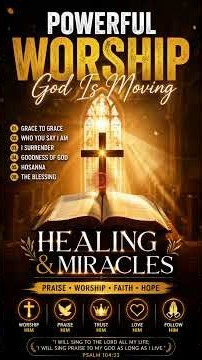 Powerful Worship Songs 2026 ✨ Healing & Miracles Best Christian Worship Music Grace To Grace
