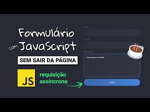 Como Enviar um Formulário HTML com JavaScript Sem Sair da Página