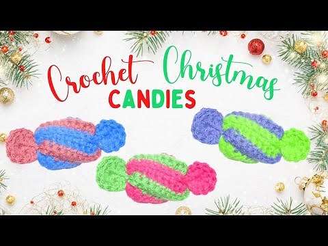 Crochet Candy Ornament Tutorial for Beginners | Xmas Pattern DIY