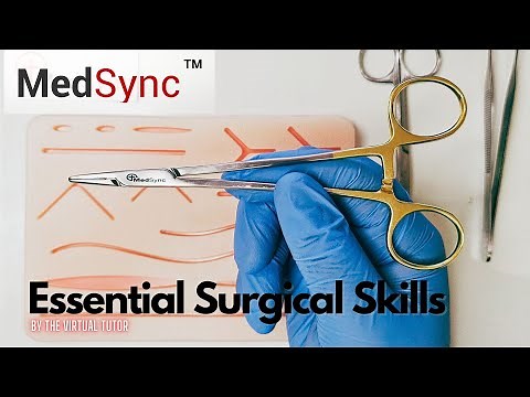 Suturing For Medical Students: An Easy Guide By A Plastic Surgeon