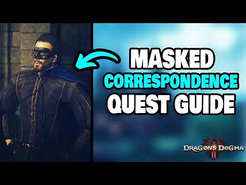 How To Complete "Masked Correspondence" Side Quest in Dragon's Dogma 2 (STEP-BY-STEP)