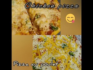 Best Chicken pizza /Easy & quick recipe /Dough/Pizza au poulet Recette rapide et facile/ چکن پیزا