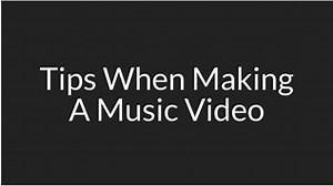 making a music video
