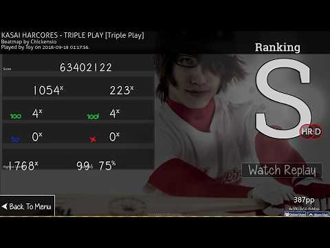 osu! | Toy | Kasai Harcores - TRIPLE PLAY [Triple Play] +HDHR 99.75% FC | #1 ❤