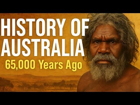 The Entire History of Australia (65,000 Years Ago to Present) | From Indigenous Origins