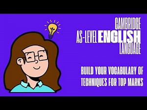 Build Your Vocabulary of Language Techniques and Analysis | AS Level English Language Tips