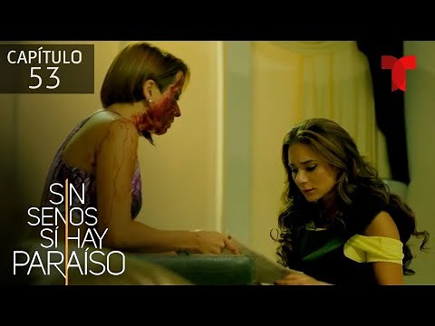Capítulo 53: La Diabla se hace pasar por muerta | Sin Senos Sí Hay Paraíso