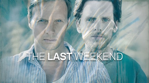 Watch The Last Weekend Online: Free Streaming & Catch Up TV in Australia