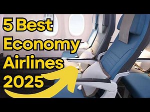 The 5 BEST ECONOMY CLASS Airlines For 2025