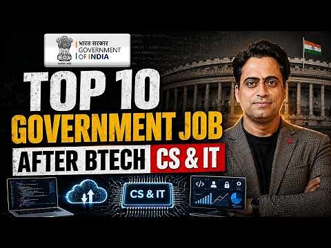 Top 10 Government Jobs After B.Tech CS & IT